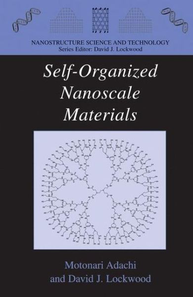 Cover for Motonari Adachi · Self-Organized Nanoscale Materials - Nanostructure Science and Technology (Hardcover Book) [2006 edition] (2006)