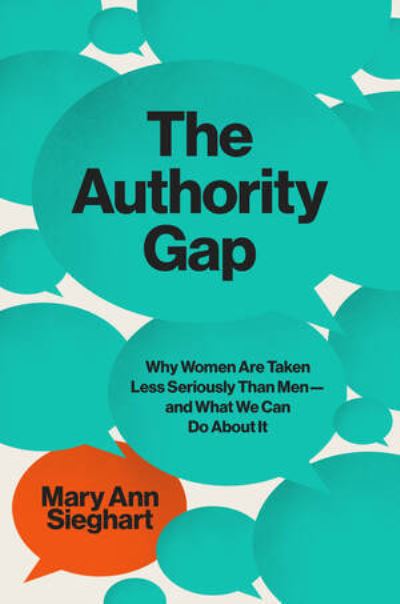 Cover for Mary Ann Sieghart · The Authority Gap - Why Women Are Still Taken Less Seriously Than Men, and What We Can Do About It (Gebundenes Buch) (2022)