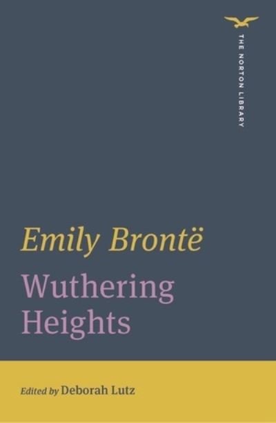 Cover for Emily Bronte · Wuthering Heights - The Norton Library (Paperback Bog) (2022)