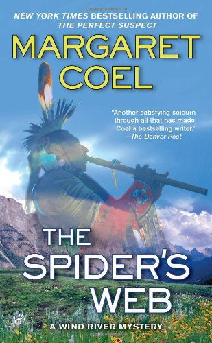 Cover for Margaret Coel · The Spider's Web (A Wind River Reservation Myste) (Taschenbuch) [First edition] (2011)