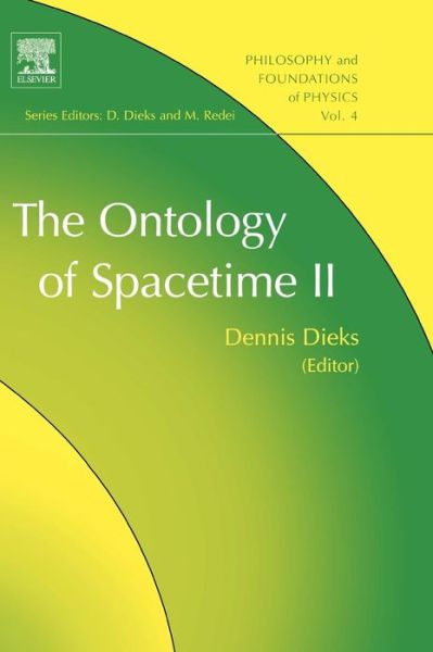 Cover for Dennis Dieks · The Ontology of Spacetime II - Philosophy and Foundations of Physics (Gebundenes Buch) (2008)