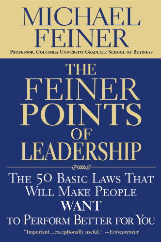 Cover for Michael Feiner · The Feiner Points of Leadership (Paperback Book) [Reprint edition] (2005)