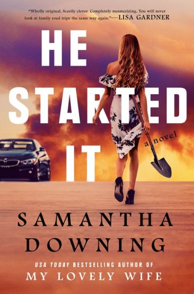 Cover for Samantha Downing · He Started It (Hardcover Book) (2020)