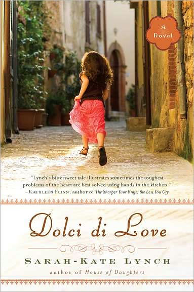Cover for Sarah-kate Lynch · Dolci Di Love: a Novel (Paperback Book) (2011)