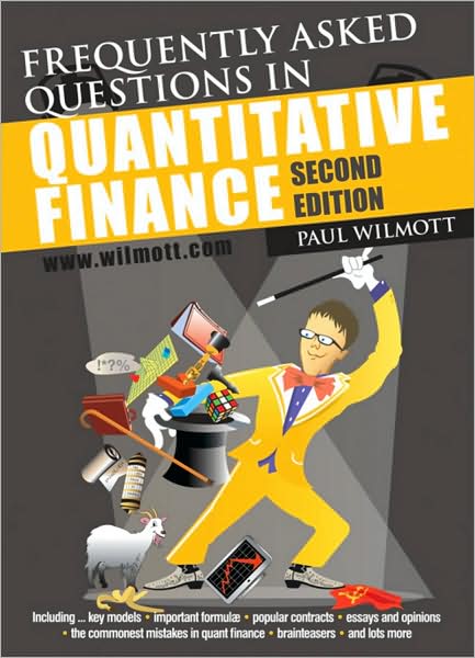 Cover for Wilmott, Paul (Director, Wilmott Associates) · Frequently Asked Questions in Quantitative Finance (Paperback Book) (2009)