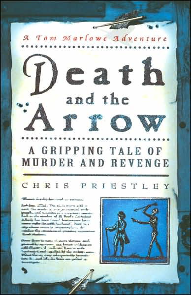 Cover for Chris Priestley · Death And The Arrow - Tom Marlowe (Pocketbok) (2006)