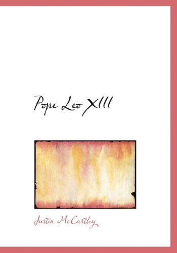 Cover for Justin Mccarthy · Pope Leo Xiii (Hardcover Book) [Large Print, Large Type edition] (2008)