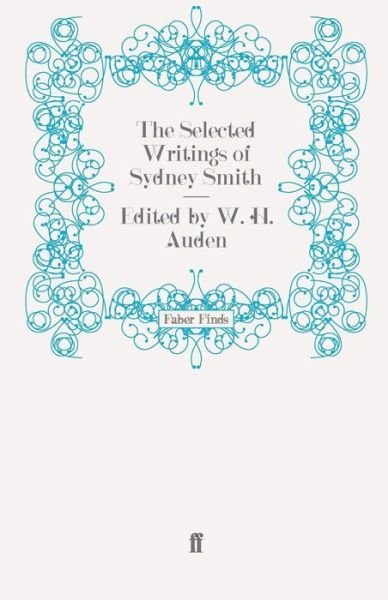 Cover for W.H. Auden · The Selected Writings of Sydney Smith (Paperback Book) [Main edition] (2009)