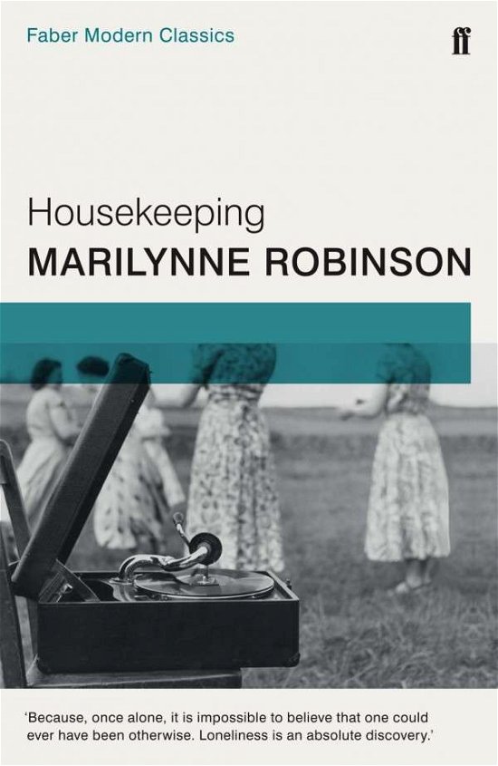 Cover for Marilynne Robinson · Housekeeping: Faber Modern Classics (Paperback Bog) [Main - Faber Modern Classics edition] (2015)