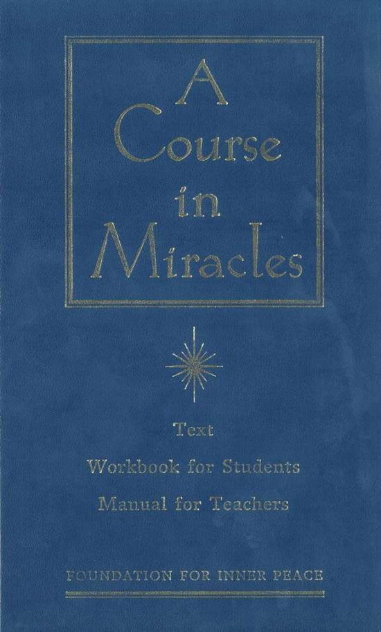 A Course in Miracles - Foundation for Inner Peace - Bøger - Penguin Books Ltd - 9780670869756 - 5. juni 1997