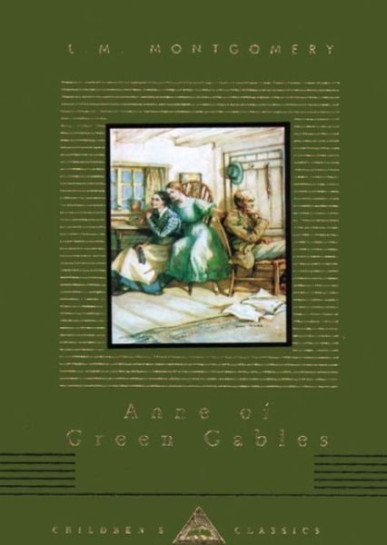 Cover for L.m. Montgomery · Anne of Green Gables (Everyman's Library Children's Classics) (Inbunden Bok) (1995)