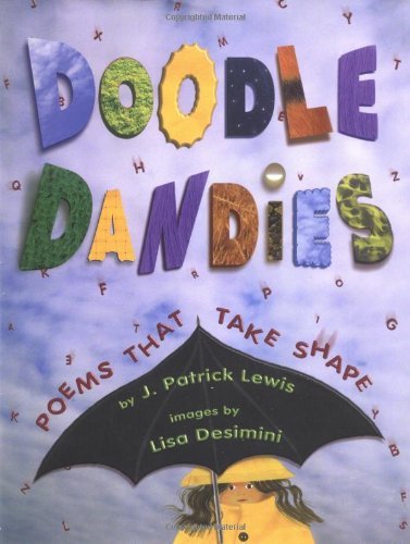 Cover for J. Patrick Lewis · Doodle Dandies: Poems That Take Shape (Hardcover Book) [1st Ed edition] (1998)