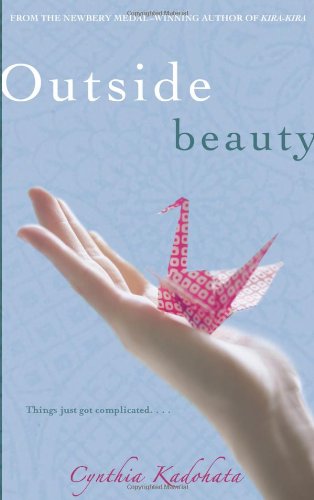 Cover for Cynthia Kadohata · Outside Beauty (Hardcover Book) [First edition] (2008)