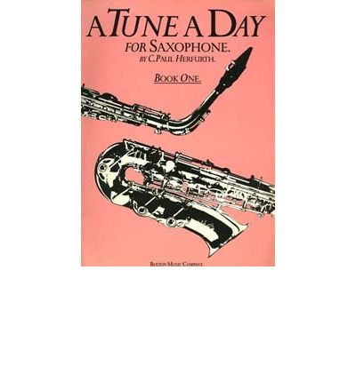 Cover for C. Paul Herfurth · A Tune A Day For Saxophone Book One (Book) (2000)