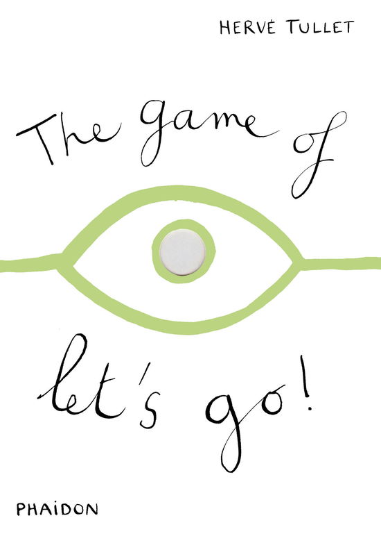 Cover for Herve Tullet · The Game of Let's Go! (Inbunden Bok) (2011)