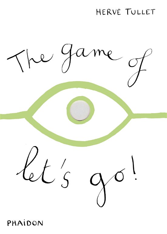 Cover for Herve Tullet · The Game of Let's Go! (Hardcover Book) (2011)
