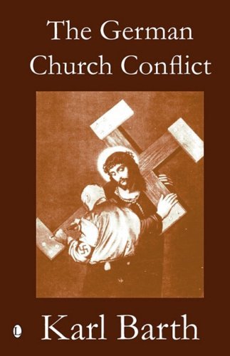 Cover for Karl Barth · The German Church Conflict (Taschenbuch) [New edition] (2008)