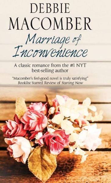 Cover for Debbie Macomber · Marriage of Inconvenience (Inbunden Bok) [Main edition] (2015)
