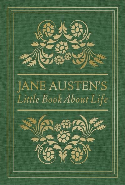 Cover for Jane Austen · Jane Austen's Little Book About Life (Hardcover Book) (2019)