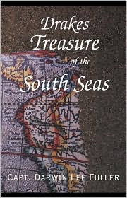 Cover for Darwin Lee Fuller · Drakes Treasure of the South Seas (Innbunden bok) (2000)