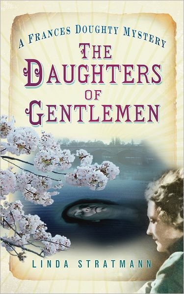 Cover for Linda Stratmann · The Daughters of Gentlemen: A Frances Doughty Mystery 2 (Paperback Book) (2012)