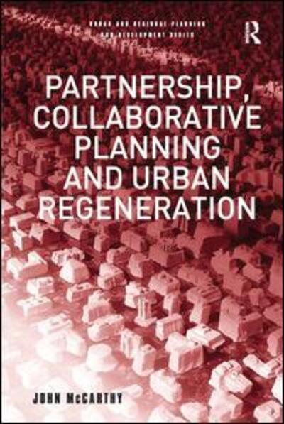 Cover for John McCarthy · Partnership, Collaborative Planning and Urban Regeneration (Hardcover Book) (2007)