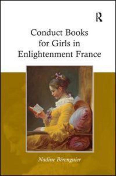 Cover for Nadine Berenguier · Conduct Books for Girls in Enlightenment France (Hardcover Book) [New edition] (2011)