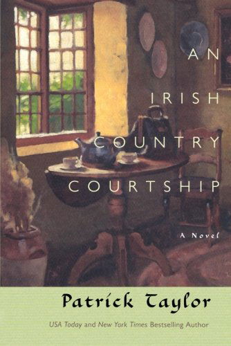 Cover for Patrick Taylor · An Irish Country Courtship: A Novel - Irish Country Books (Paperback Book) [Reprint edition] (2012)