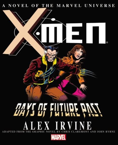 Cover for Marvel Comics · X-men: Days Of Future Past Prose Novel (Hardcover Book) (2014)
