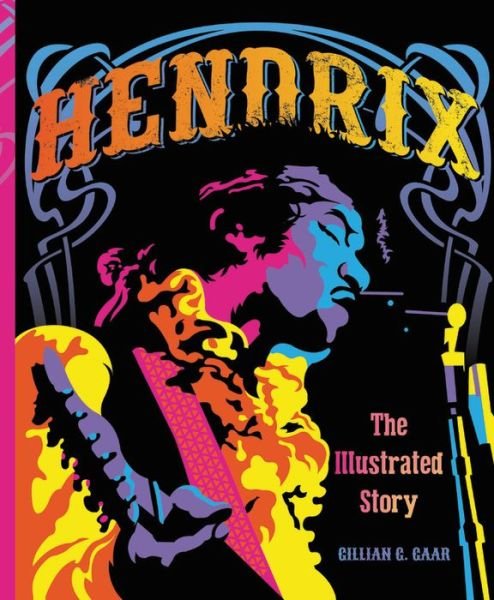 Cover for Gillian G. Gaar · Hendrix: The Illustrated Story (Inbunden Bok) (2019)