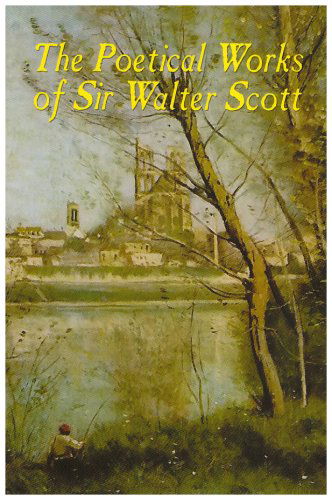 The Poetical Works of Sir Walter Scott - Sir Scott - Books - Wildside Press - 9780809533756 - January 10, 2025