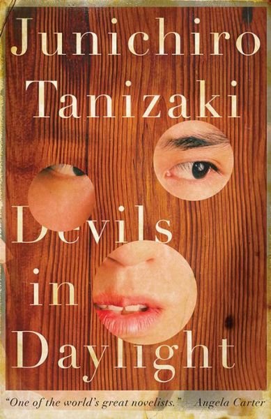 Devils in Daylight - Junichiro Tanizaki - Books - New Directions Publishing Corporation - 9780811228756 - July 30, 2019