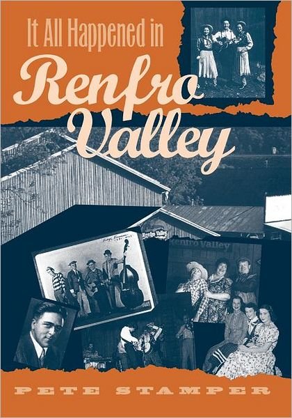Cover for Pete Stamper · It All Happened in Renfro Valley (Paperback Bog) (1999)
