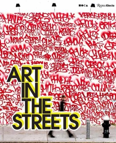 Cover for Jeffrey Deitch · Art in the Streets (Inbunden Bok) (2021)