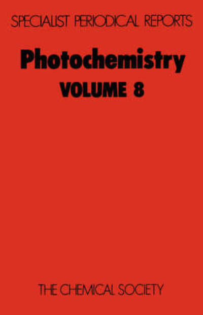 Photochemistry: Volume 15 - Specialist Periodical Reports - Royal Society of Chemistry - Bøger - Royal Society of Chemistry - 9780851860756 - 1. februar 1977