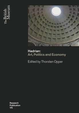 Cover for Thorsten Opper · Hadrian: Arts, Politics and Economy - British Museum Research Publications (Paperback Book) (2013)