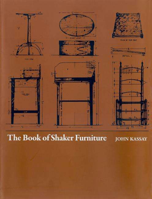 Cover for John Kassy · The Book of Shaker Furniture (Gebundenes Buch) (1980)