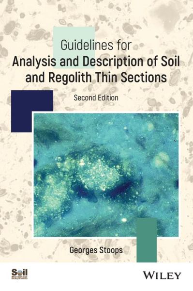 Cover for Stoops, Georges (Ghent University, Ghent, Belgium) · Guidelines for Analysis and Description of Soil and Regolith Thin Sections - ASA, CSSA, and SSSA Books (Taschenbuch) (2021)