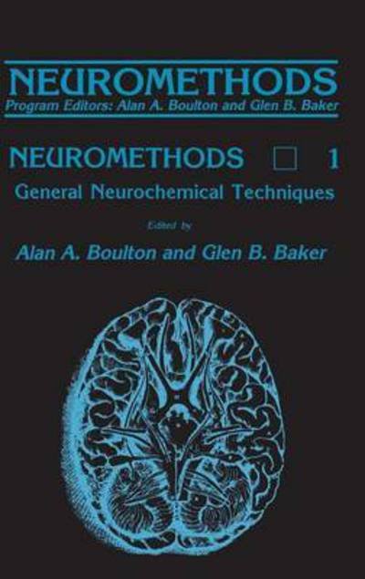 Cover for Alan a Boulton · General Neurochemical Techniques - Neuromethods (Hardcover Book) [1986 edition] (1986)