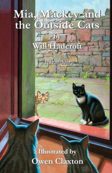 Cover for Will Hadcroft · MIA, Mackey and the Outside Cats (Paperback Book) (2014)