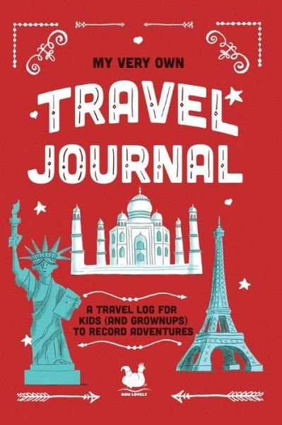 Jennifer Farley · My Very Own Travel Journal: A Travel Log For Kids (And Grownups) To Record Adventures (Paperback Bog) (2020)