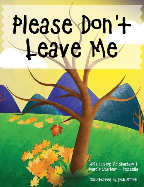 Cover for Marcia Sbarbaro -. Pezzella · Please Don't Leave Me (Paperback Book) (2014)