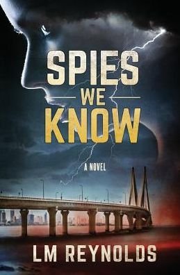 Cover for LM Reynolds · Spies We Know - Cat Powell Novel (Pocketbok) (2016)