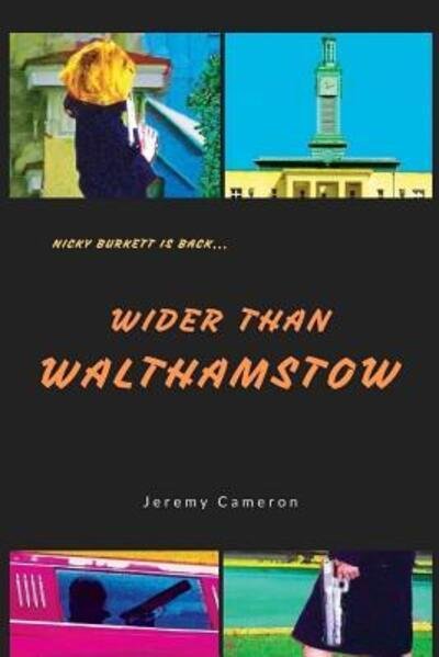 Jeremy Cameron · Wider Than Walthamstow (Paperback Book) (2017)