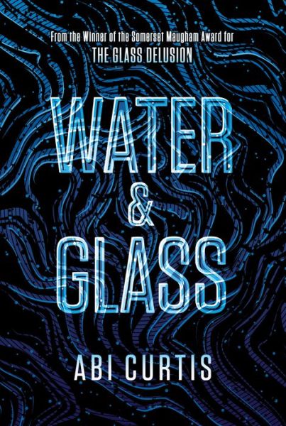 Cover for Abi Curtis · Water &amp; Glass (Hardcover Book) (2017)