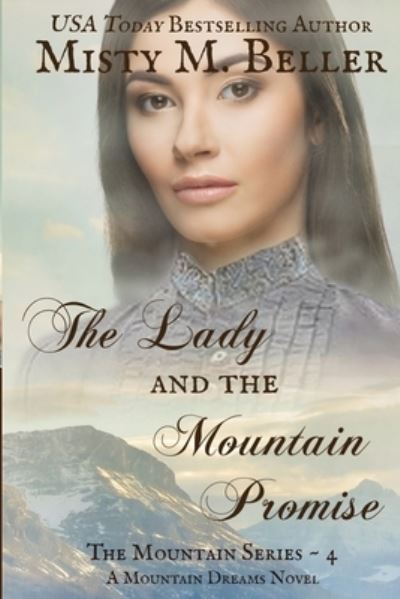 Cover for Misty M Beller · The Lady and the Mountain Promise (Paperback Book) (2015)