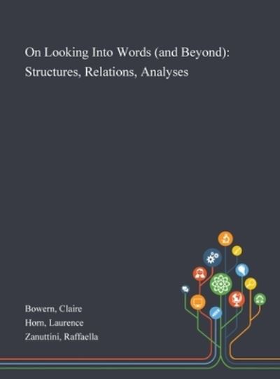 Cover for Claire Bowern · On Looking Into Words Structures, Relations, Analyses (Hardcover Book) (2020)