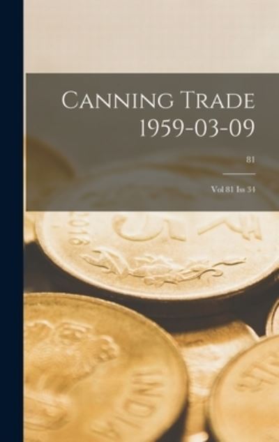 Canning Trade 09-03-1959 - Anonymous - Böcker - Hassell Street Press - 9781013401756 - 9 september 2021