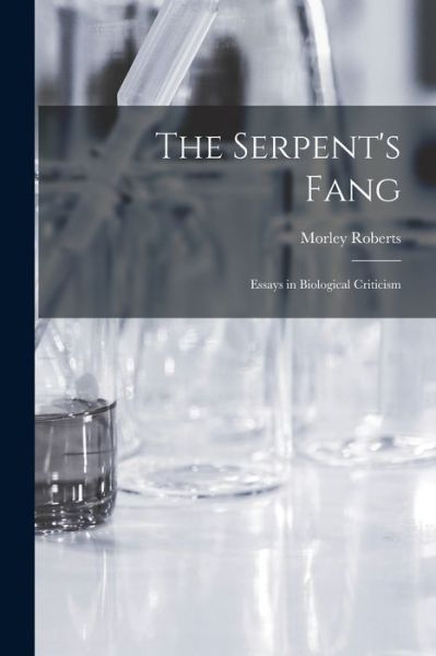 Cover for Morley 1857-1942 No 89003337 Roberts · The Serpent's Fang (Paperback Book) (2021)