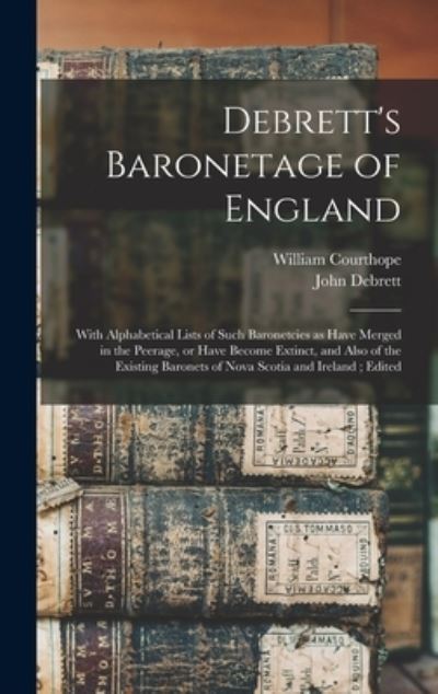 Cover for William Courthope · Debrett's Baronetage of England (Book) (2022)